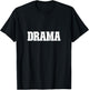 Shirt That Says Drama , Women & Kids T-Shirt - T-Shirt | Black
