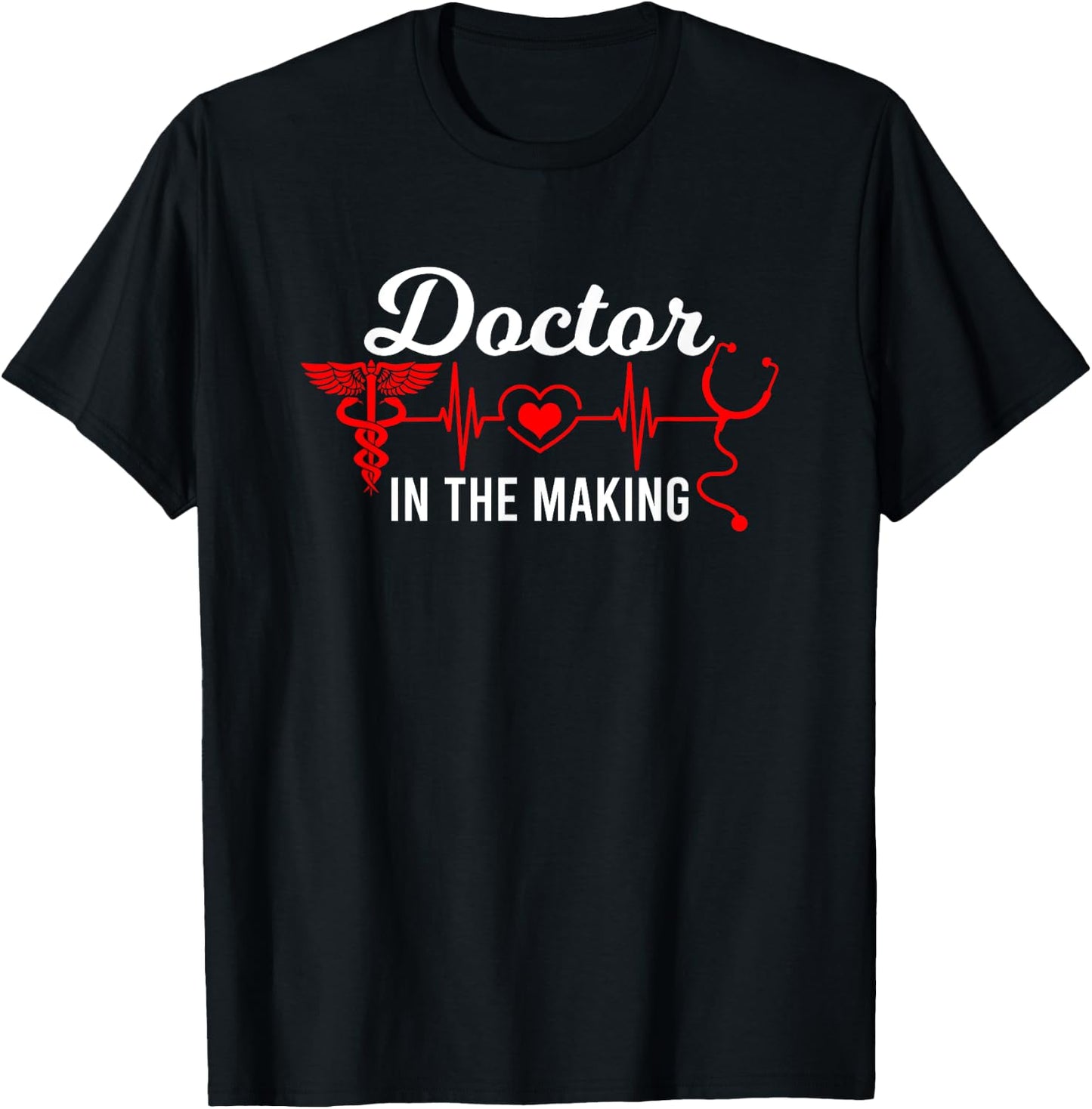 Doctor In The Making Future Doctor To Be Med Student T-Shirt - T-Shirt | Black