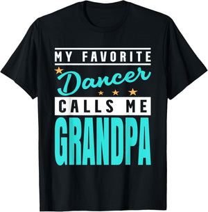 My Favorite Dancer Calls Me Grandpa, Dancer Grandpa T-Shirt - T-Shirt | Black