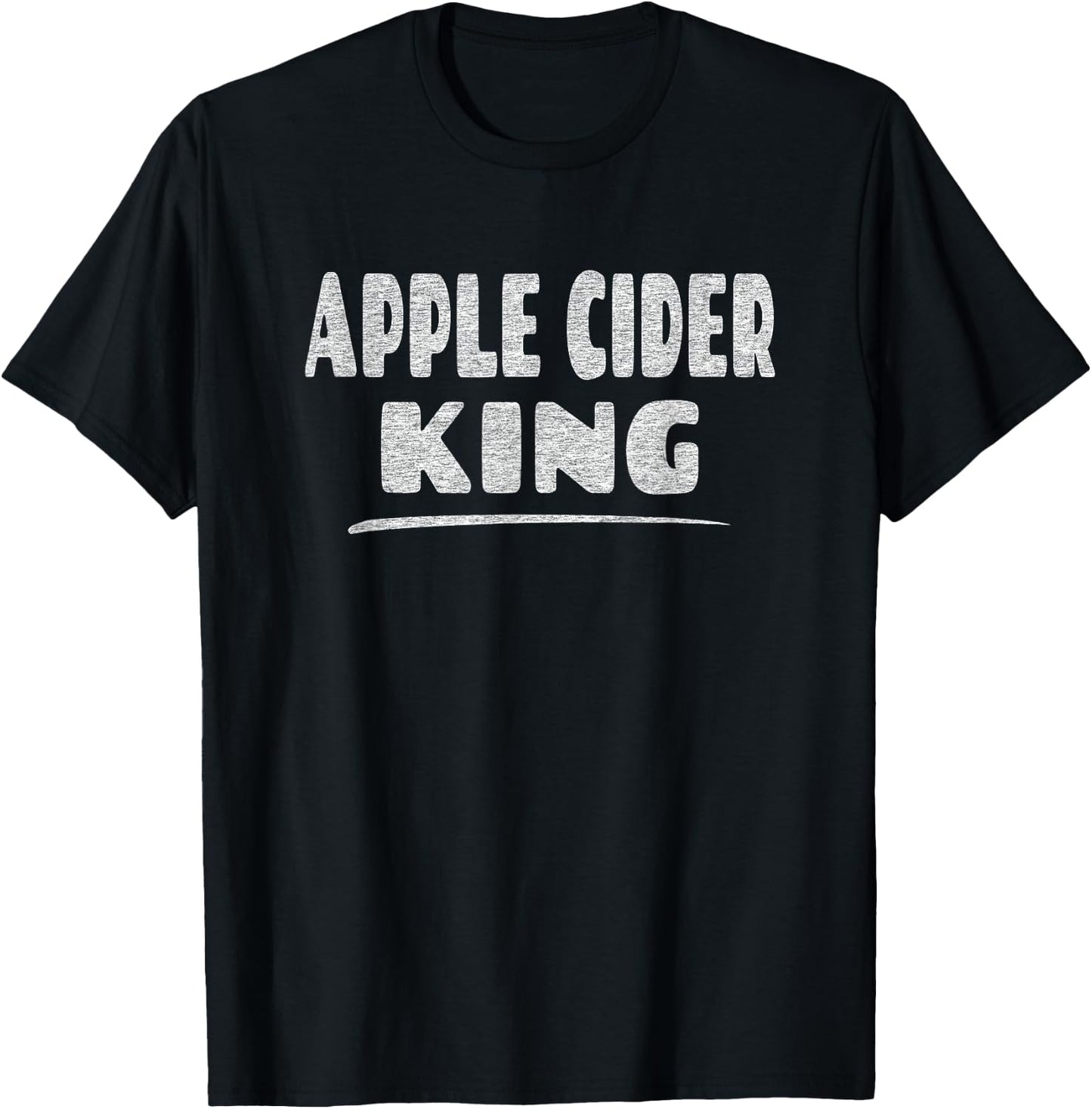Apple Cider King - Autumn Hot Drink Lover T-Shirt - T-Shirt | Black