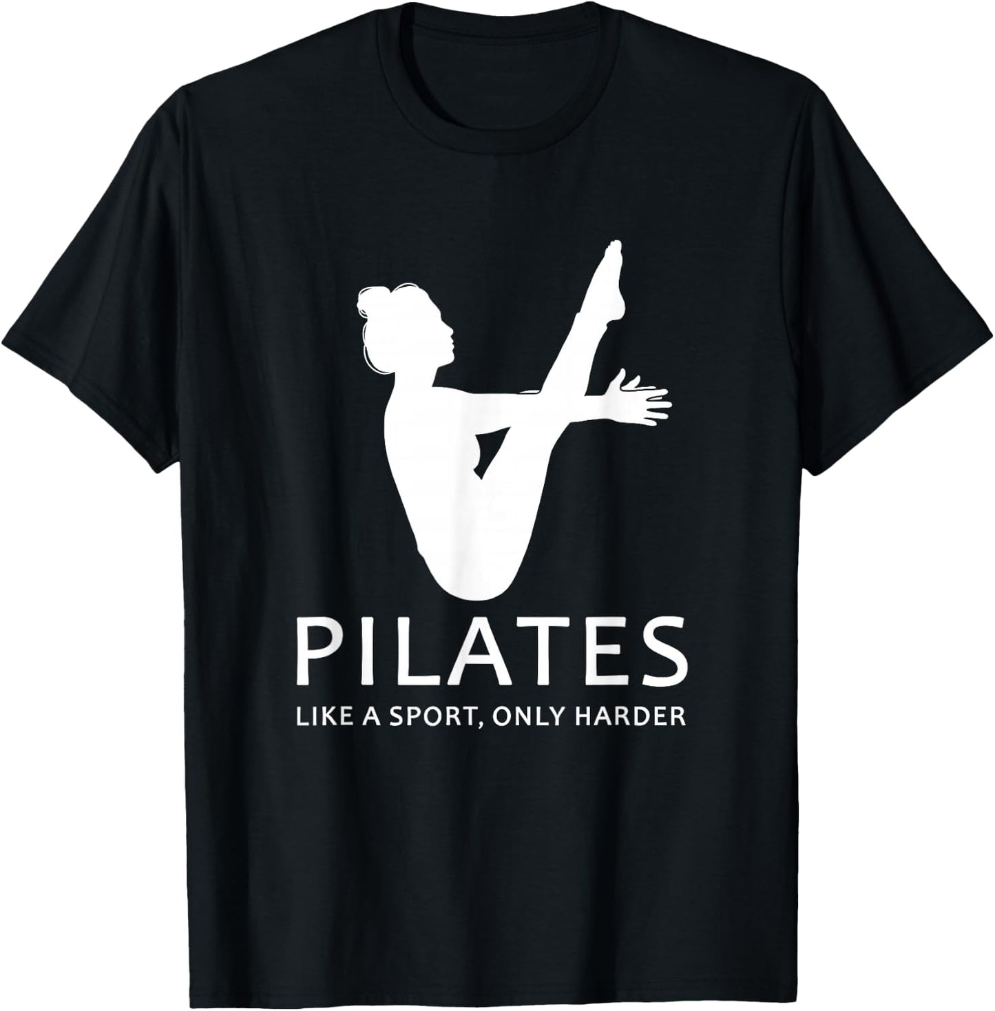 Pilates Like A Sport Only Harder Funny Contrology Saying Gag T-Shirt - T-Shirt | Black