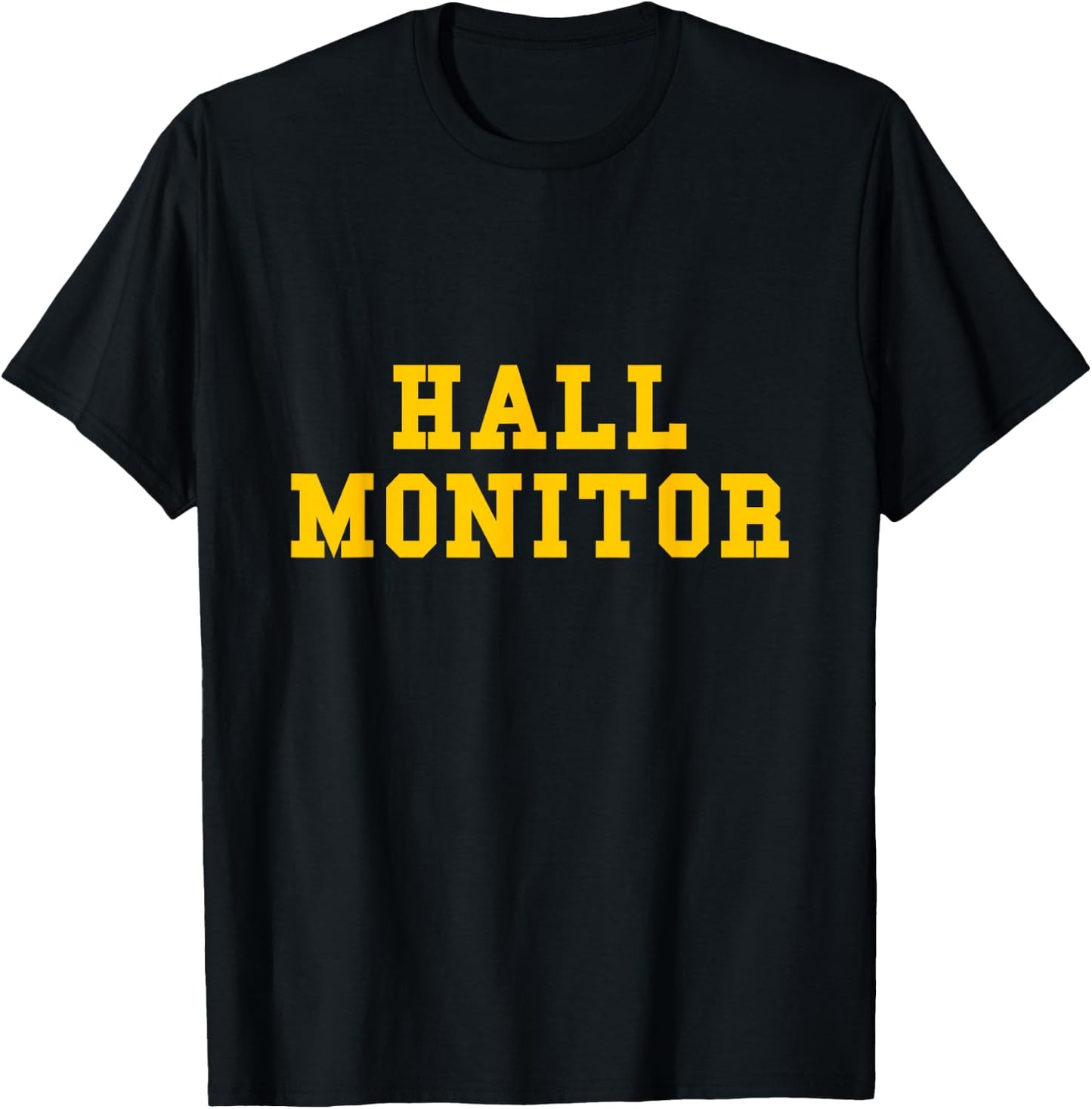 Hall Monitor T-Shirt - T-Shirt | Black
