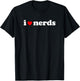 I Love Nerds T-Shirt - T-Shirt | Black