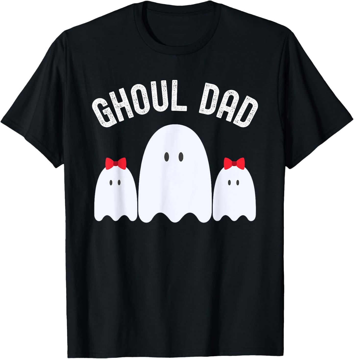 Ghoul Dad, Halloween Daddy Ghost Father of Two Ghost Girls T-Shirt - T-Shirt | Black