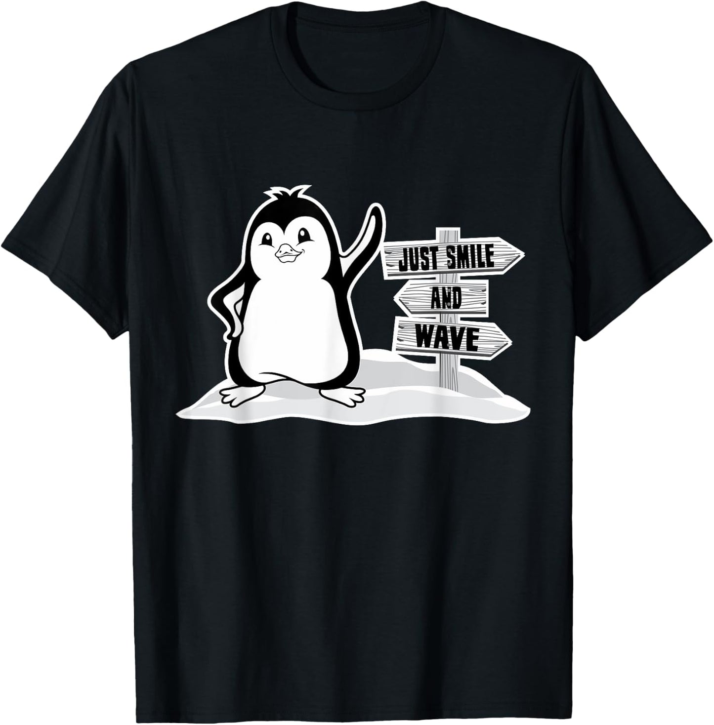 Just Smile And Wave, Cute Penguin Women, Funny Bird T-Shirt - T-Shirt | Black
