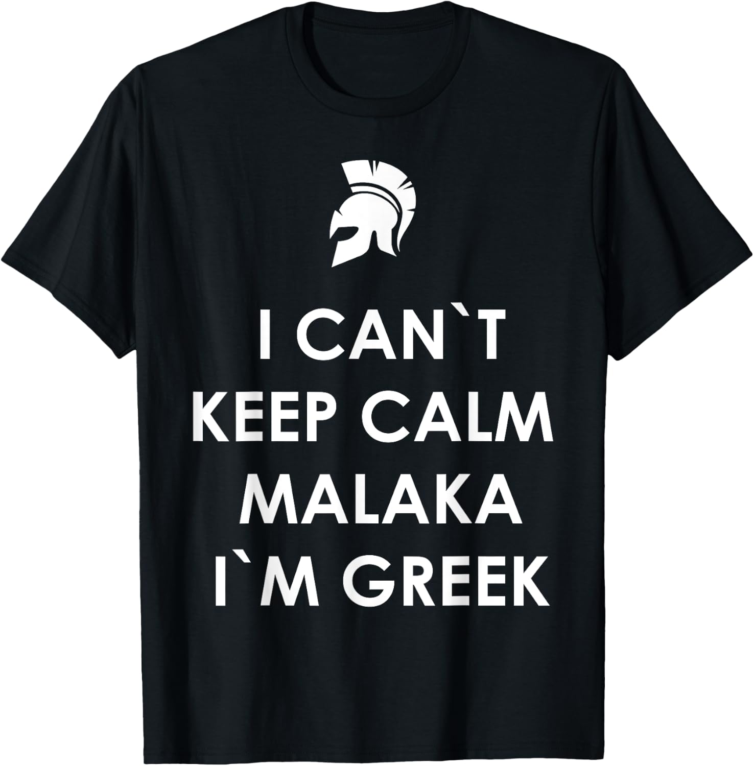 I Can`t Keep Calm Malaka I'm Greek Greece T-Shirt - T-Shirt | Black