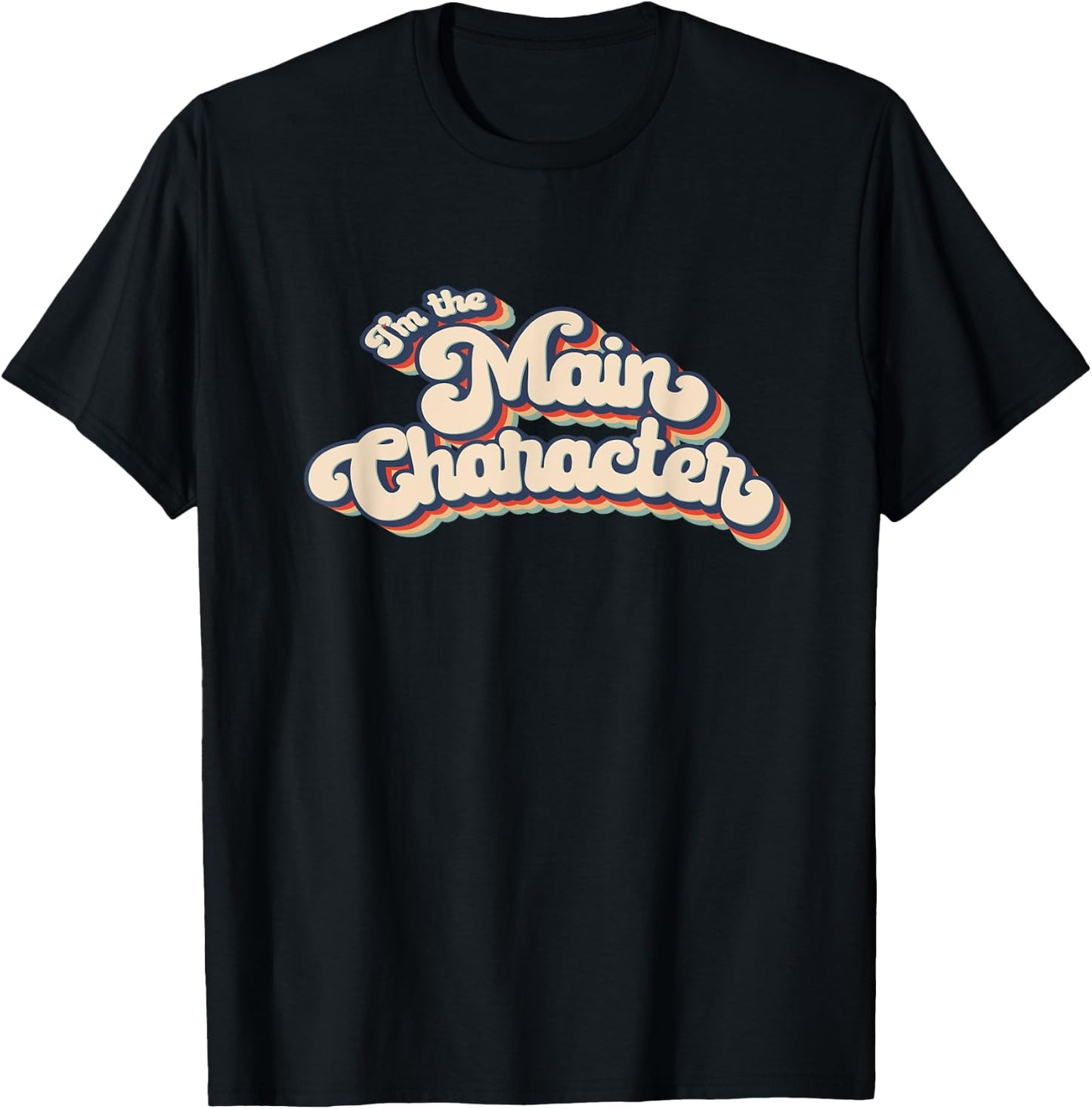I'm The Main Character Center of Attention Birthday Party T-Shirt - T-Shirt | Black