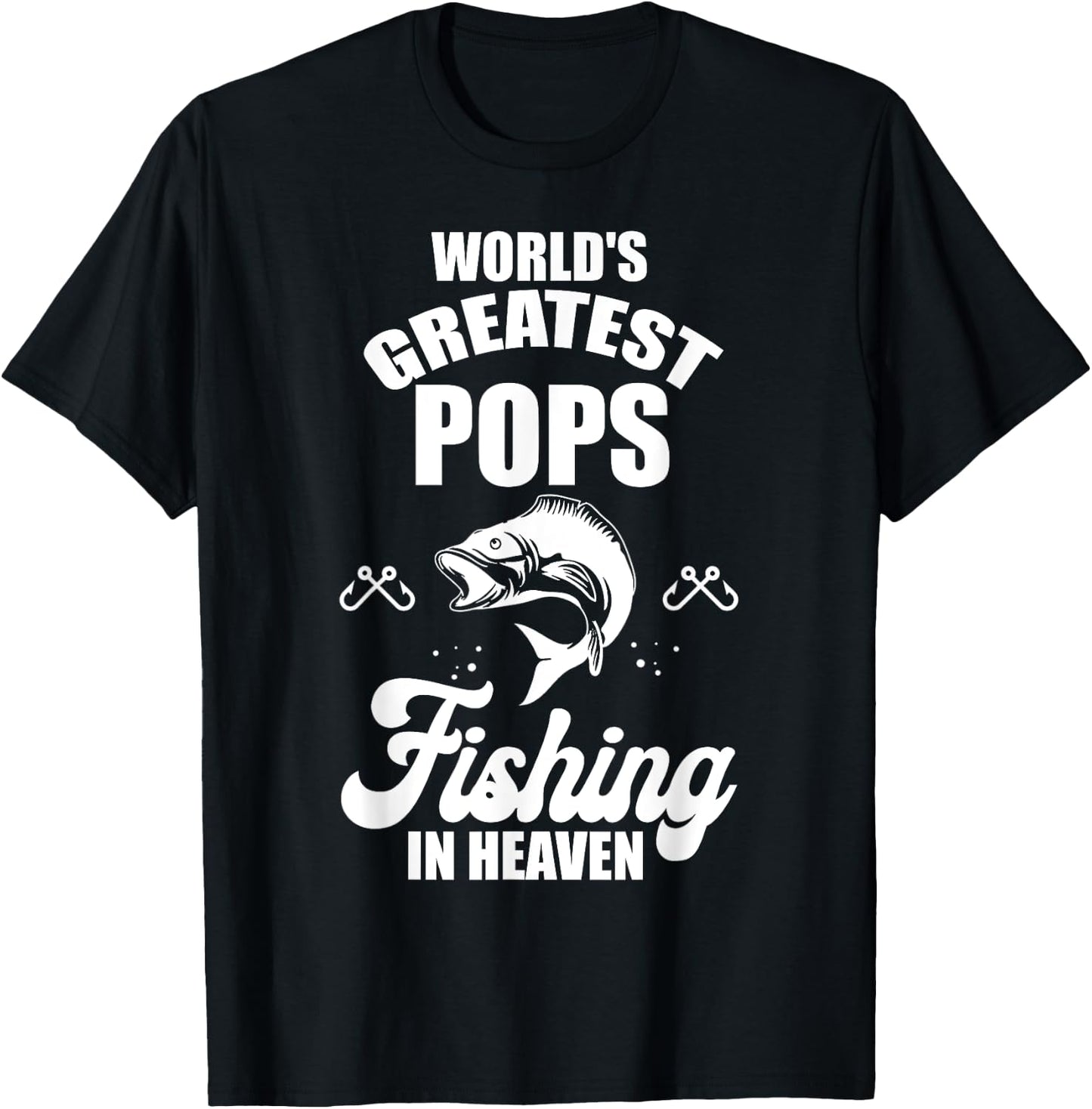 World Greatest Pops is Fishing in Heaven Fisherman Family T-Shirt - T-Shirt | Black