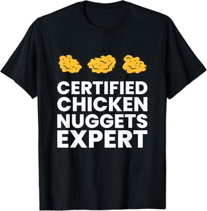 Certified Chicken Nuggets Expert Funny Chicken Nugget T-Shirt - T-Shirt | Black