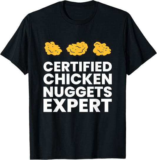 Certified Chicken Nuggets Expert Funny Chicken Nugget T-Shirt - T-Shirt | Black
