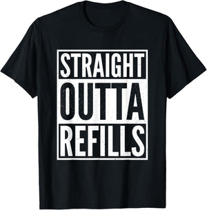 Straight Outta Refills Funny Pharmacist Pharmacy Technician T-Shirt - T-Shirt | Black