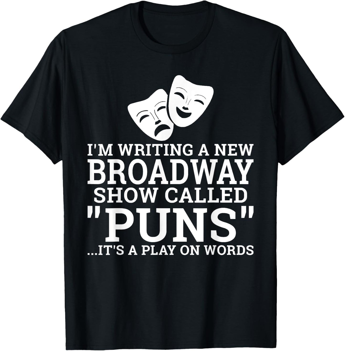 Theatre Joke Theater T-Shirt - T-Shirt | Black