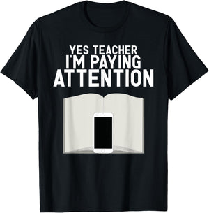 Yes Teacher I Am Paying Attention Funny Anti School Supplies T-Shirt - T-Shirt | Black