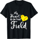 Funny Softball Quote My Heart is on That Field Softball Mom T-Shirt - T-Shirt | Black