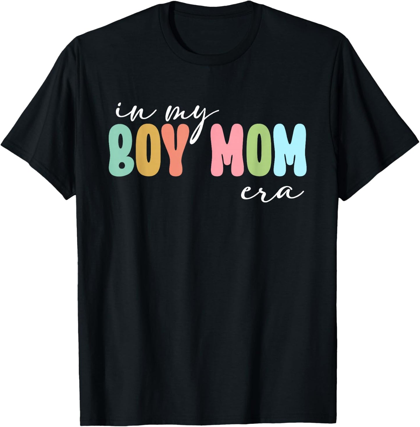 In My Boy Mom Era T-Shirt - T-Shirt | Black