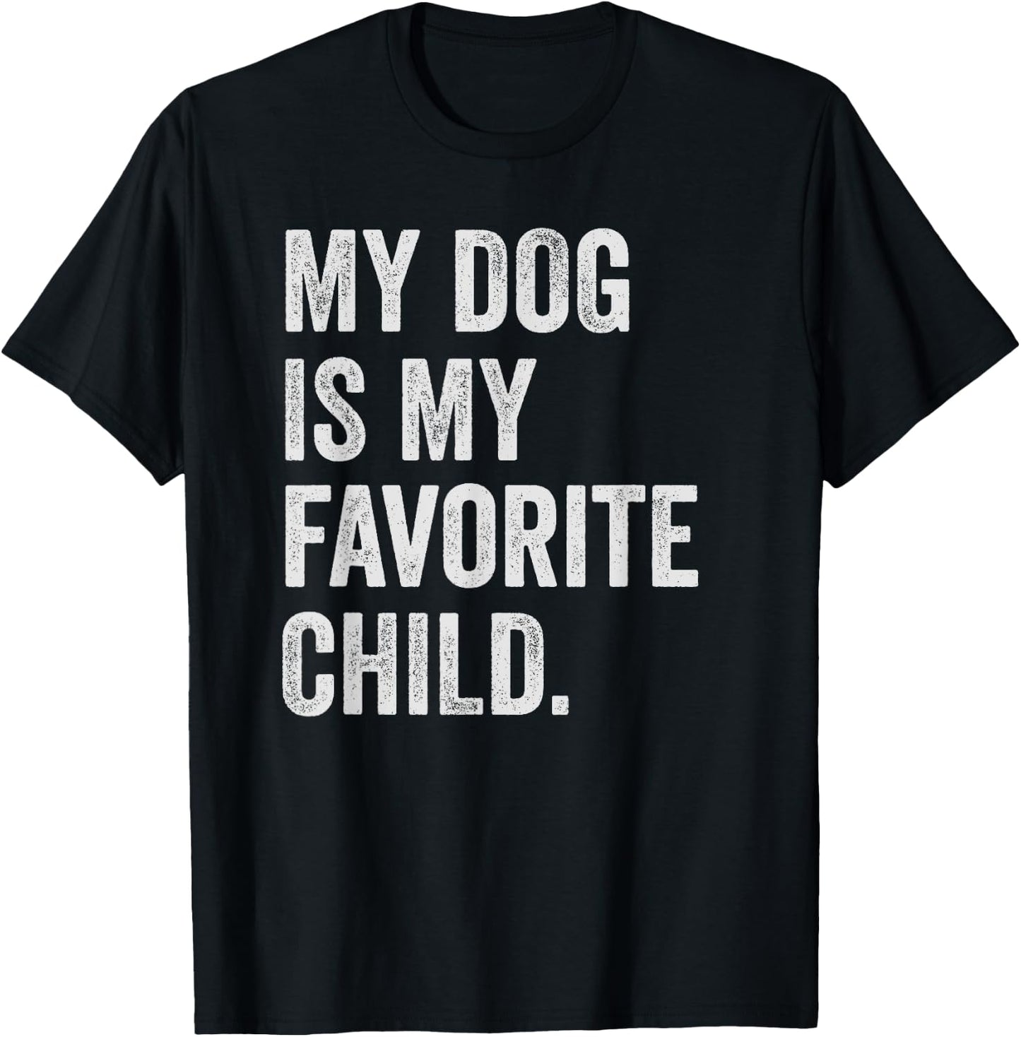 My dog is My Favorite Child Women T-Shirt - T-Shirt | Black