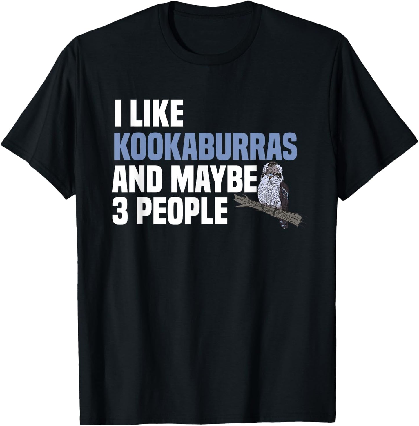 Kookaburra Introverted Kingfisher Birdwatcher Ornithologist T-Shirt - T-Shirt | Black