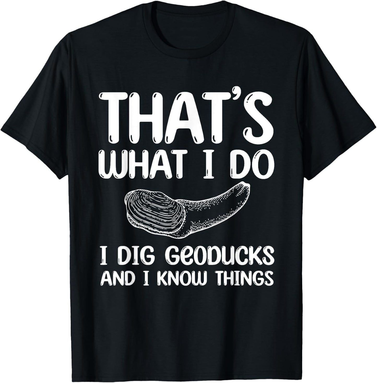 Funny Geoduck Collector Qoute Saltwater Clam Gooey T-Shirt - T-Shirt | Black