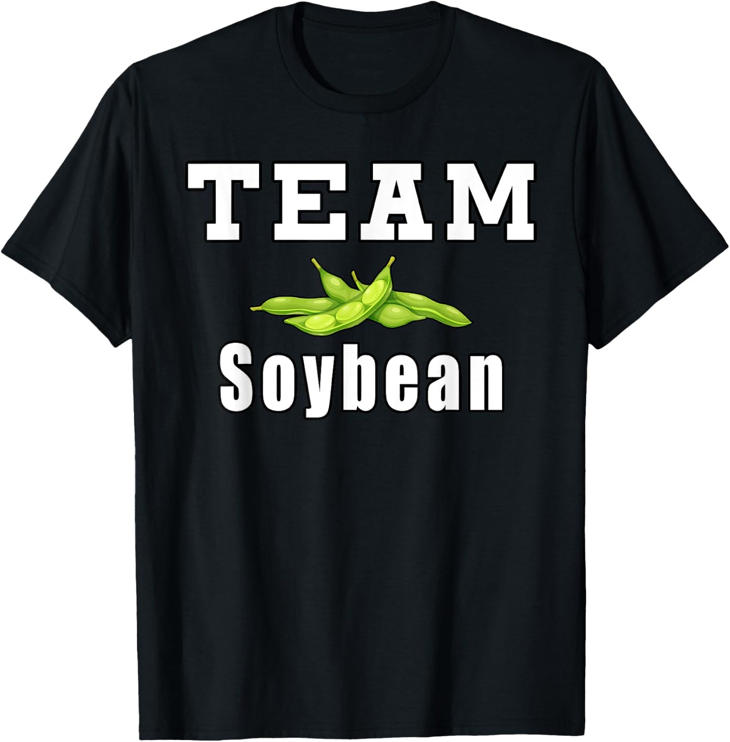Team Soybean Farmer Funny Soybeans T-Shirt - T-Shirt | Black