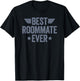 Best Roommate Ever T-Shirt - T-Shirt | Black