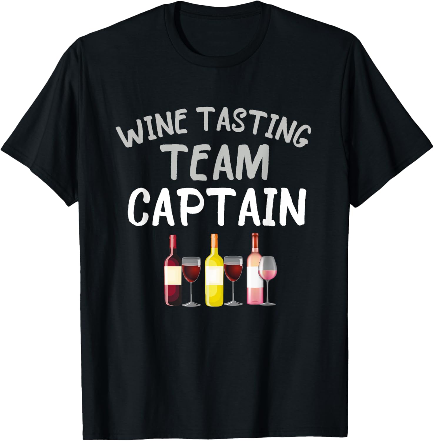 Wine Tasting Team Captain Funny Theme T-Shirt - T-Shirt | Black