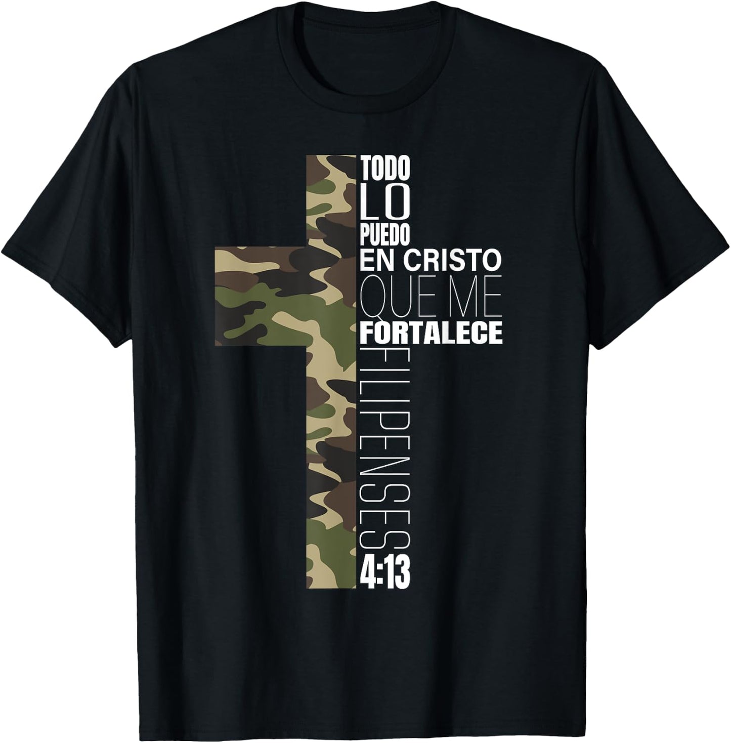Camo Todo Lo Puedo En Cristo Que Me Fortalece Spanish Gifts T-Shirt - T-Shirt | Black
