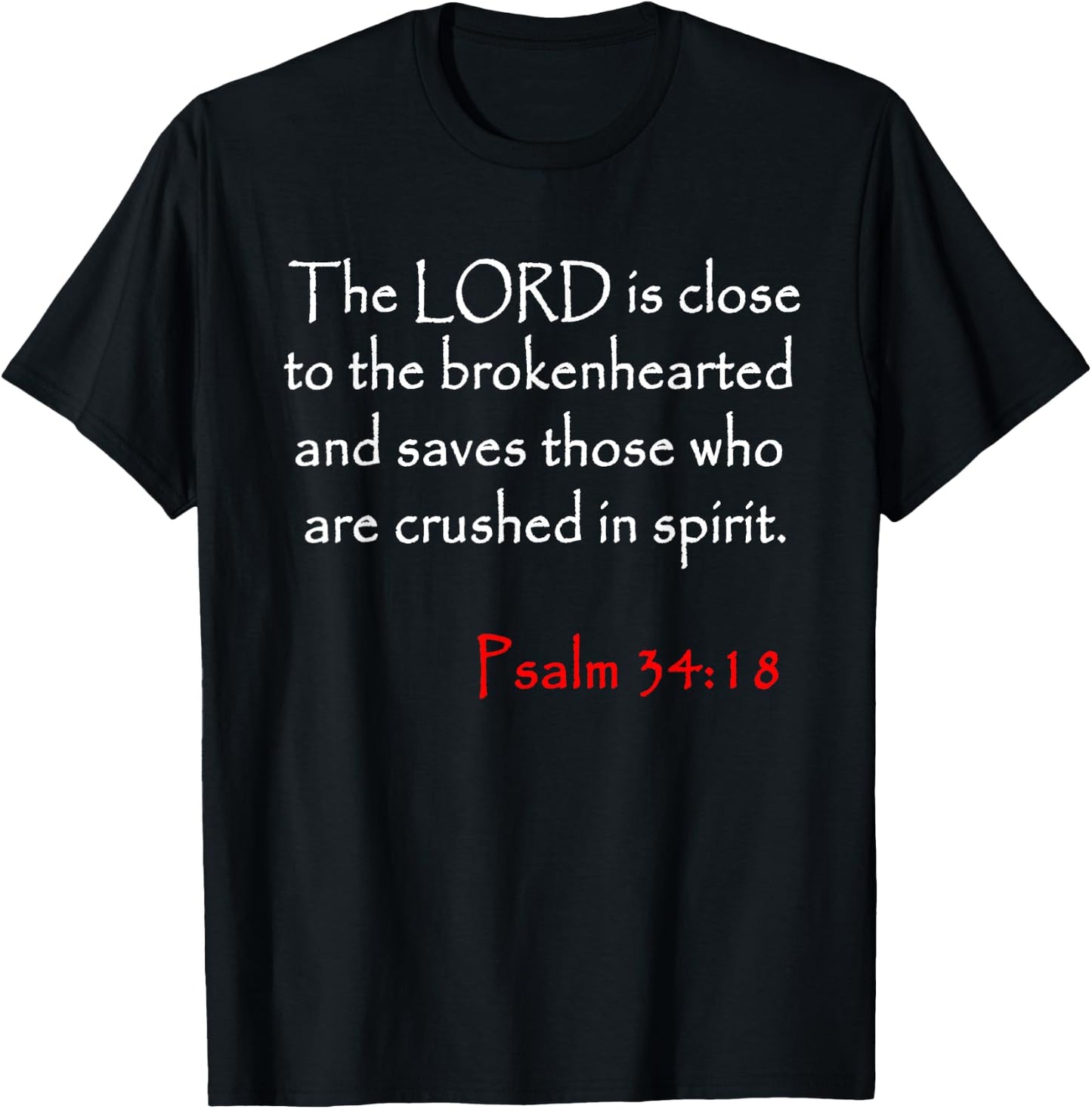 Psalm 34 18 Christian Bible Verse T-Shirt - T-Shirt | Black