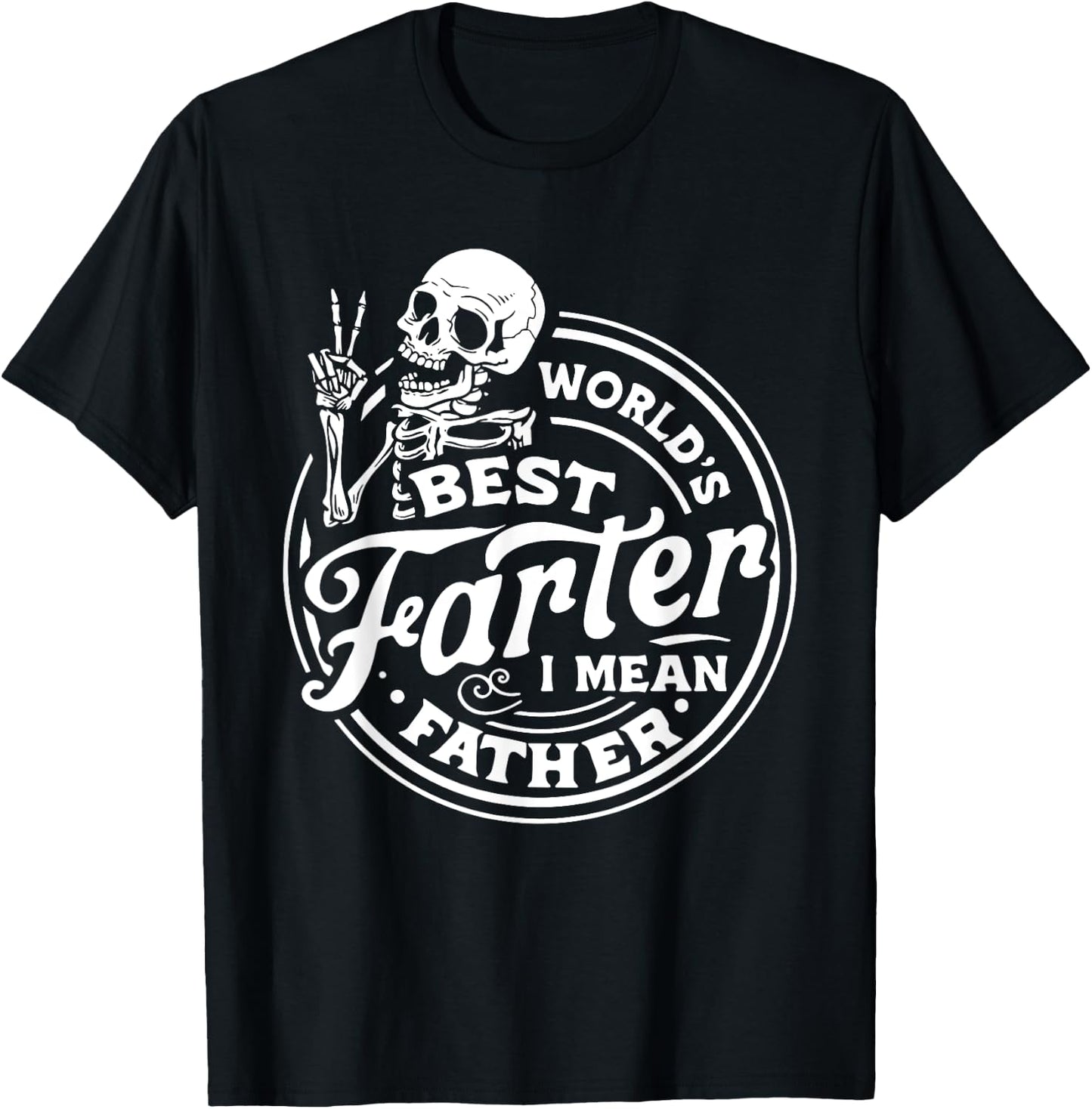 World's best farter I mean father father's day parents day T-Shirt - T-Shirt | Black