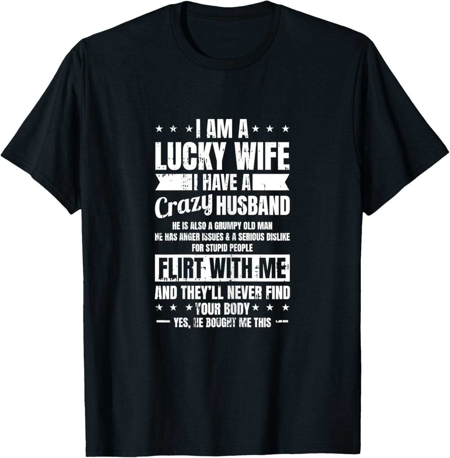 I Am A Lucky Wife Fathers Day Funny Sarcastic Women T-Shirt - T-Shirt | Black