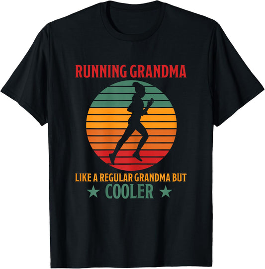 Running Grandma Cooler Funny Saying Running Grandma Jogging T-Shirt - T-Shirt | Black