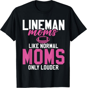 Lineman Moms Like normals Moms only louder Lineman Mom T-Shirt - T-Shirt | Black