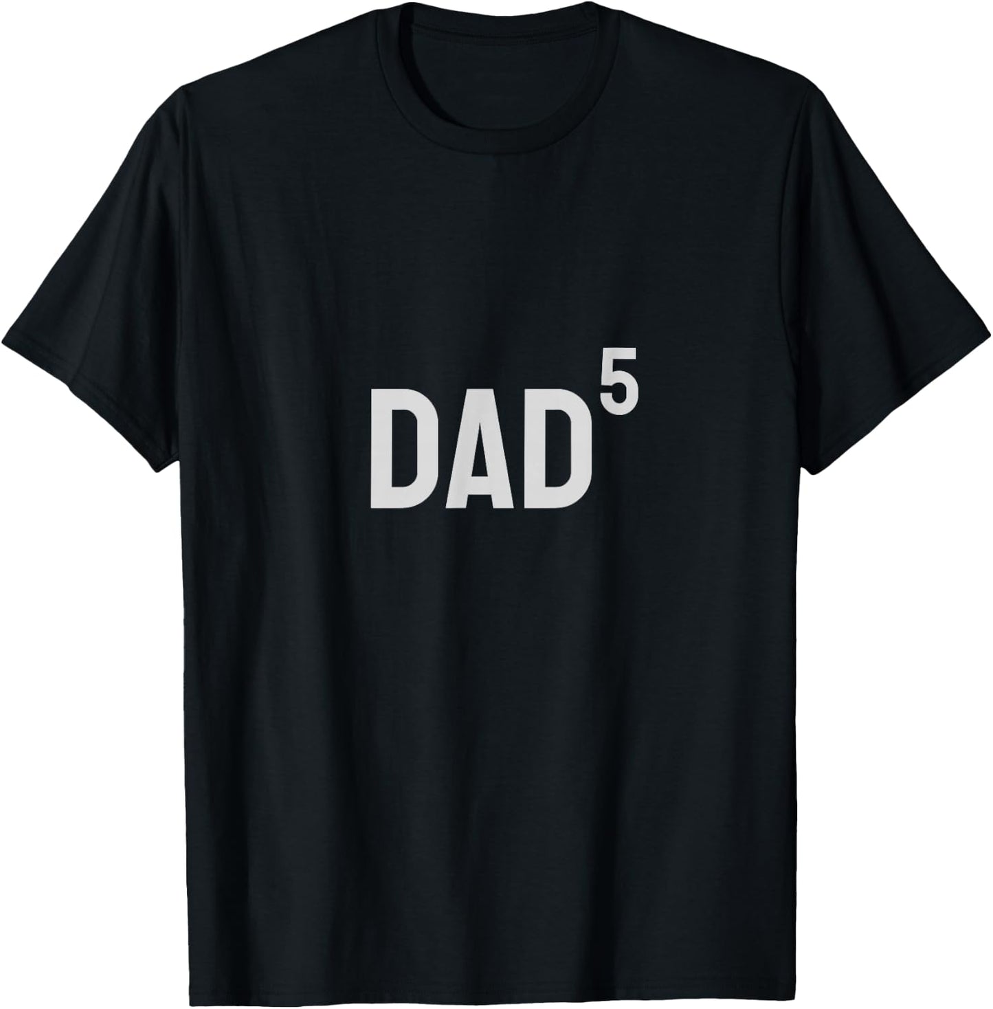 Dad x5 T-Shirt - T-Shirt | Black