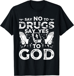 Say No To Drugs Say Yes To God Red Ribbon Week T-Shirt - T-Shirt | Black