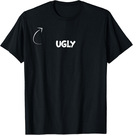 I'm Ugly Funny Personality Character Reference T-Shirt - T-Shirt | Black