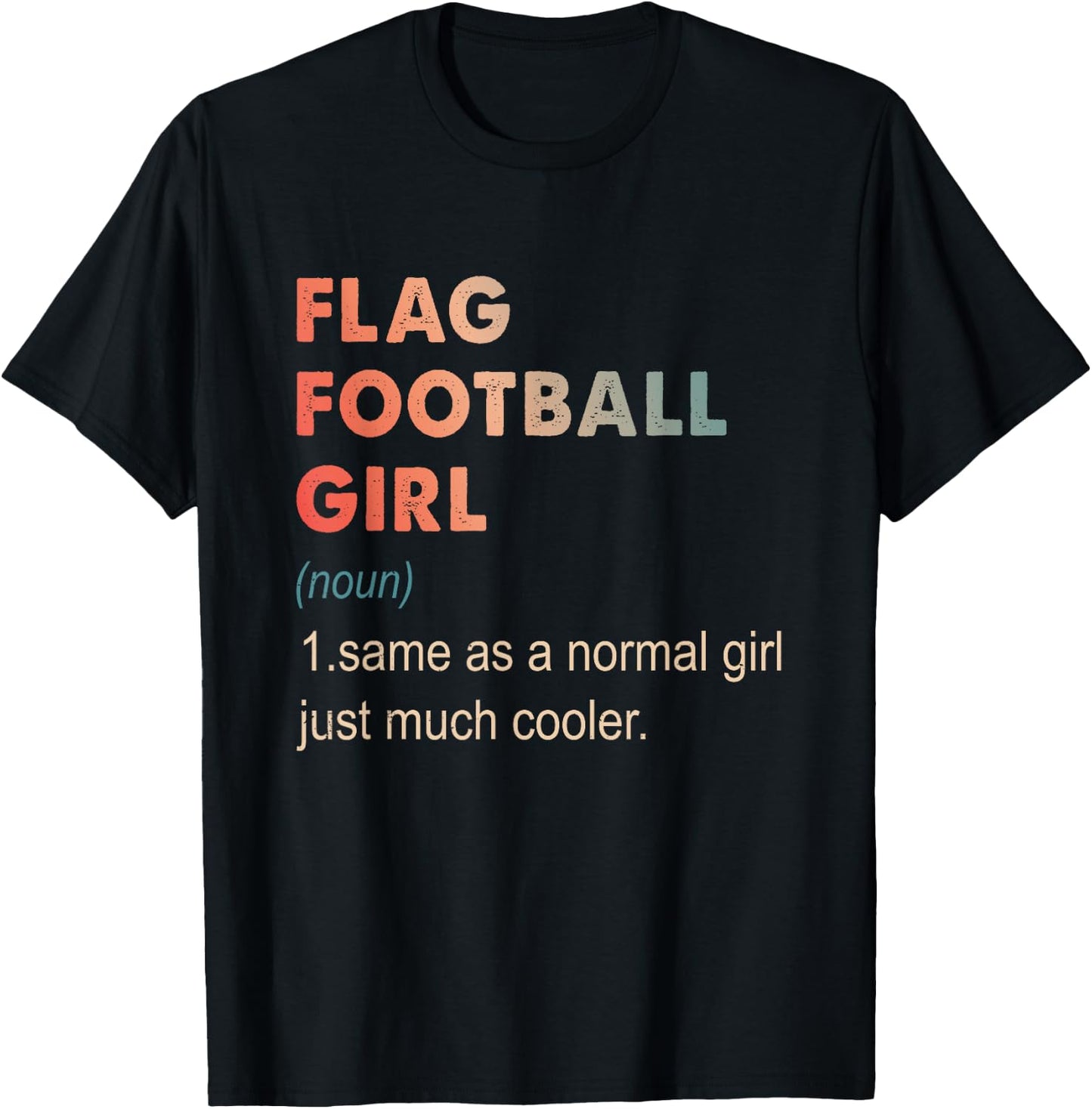 Flag Football Girl Definition Funny Football Lover Gift Girl T-Shirt - T-Shirt | Black