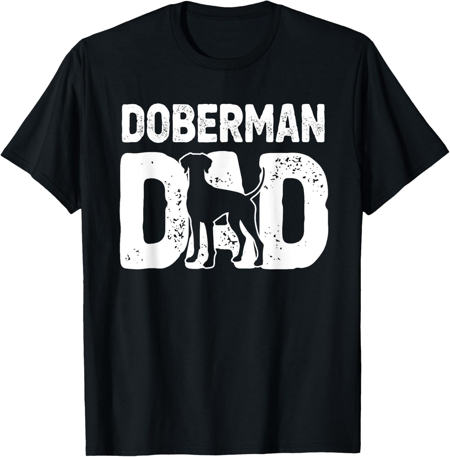 Funny Doberman Dad Dog Dobie Lover Doberman Owner Dog Father T-Shirt - T-Shirt | Black