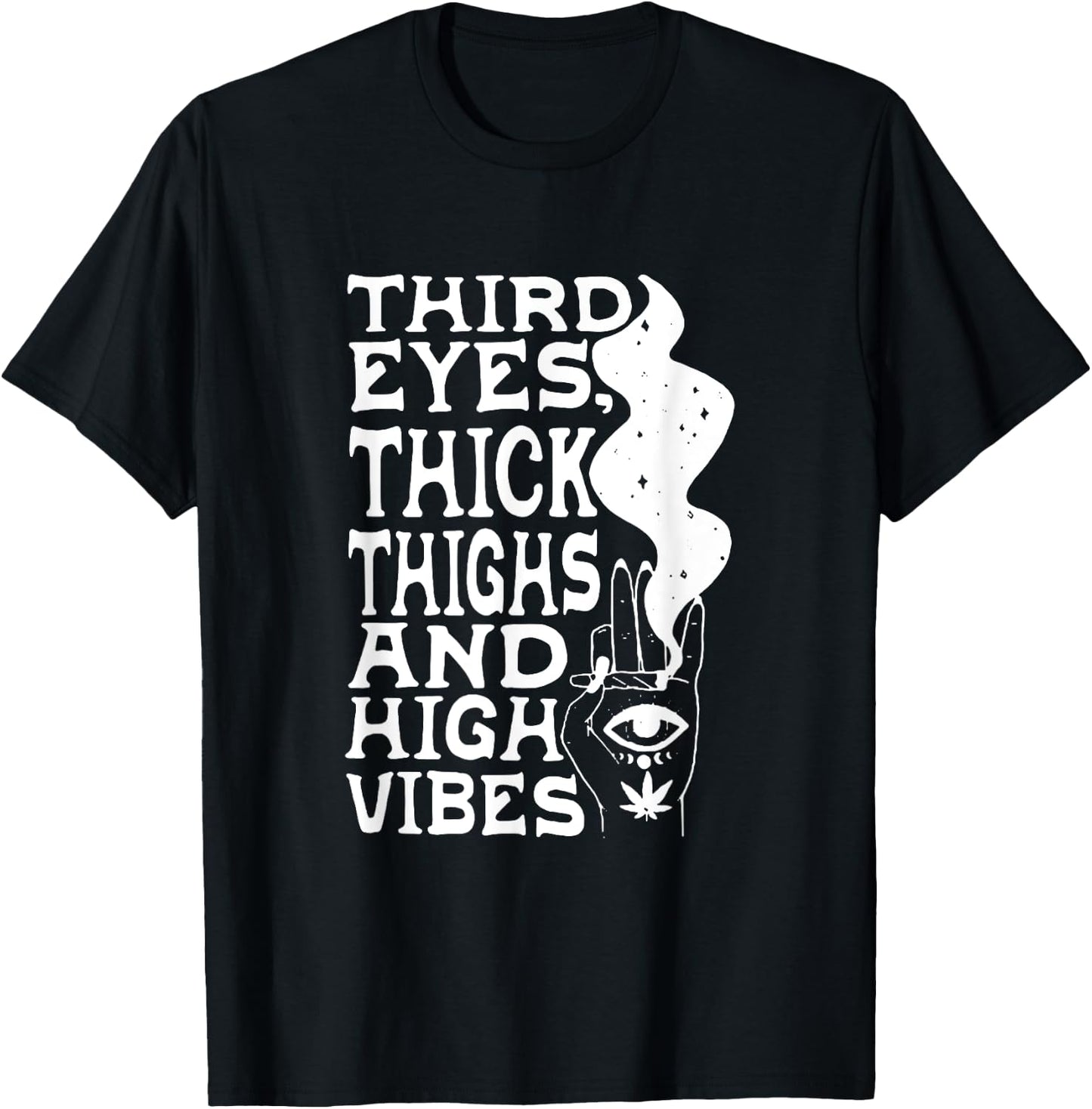 Third Eyes Thick Thighs And High Vibes Apparel T-Shirt - T-Shirt | Black