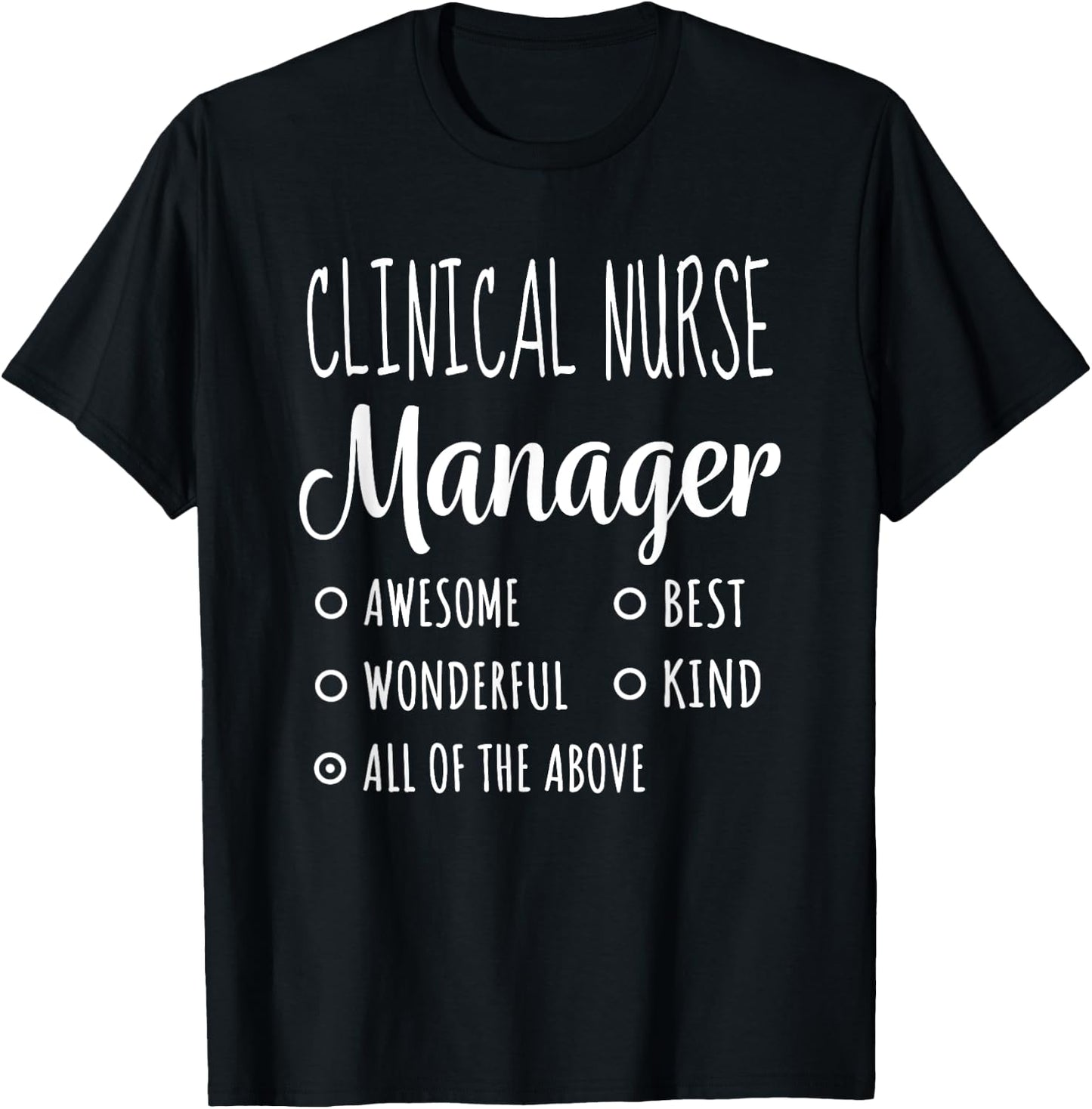 Clinical Nurse Manager Shirt Funny Gift T-Shirt - T-Shirt | Black