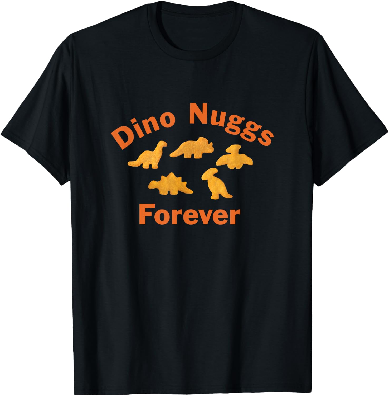 Dino Nuggs Forever Dino Chicken Nuggets Dinosaur Nugget T-Shirt - T-Shirt | Black