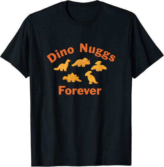 Dino Nuggs Forever Dino Chicken Nuggets Dinosaur Nugget T-Shirt - T-Shirt | Black