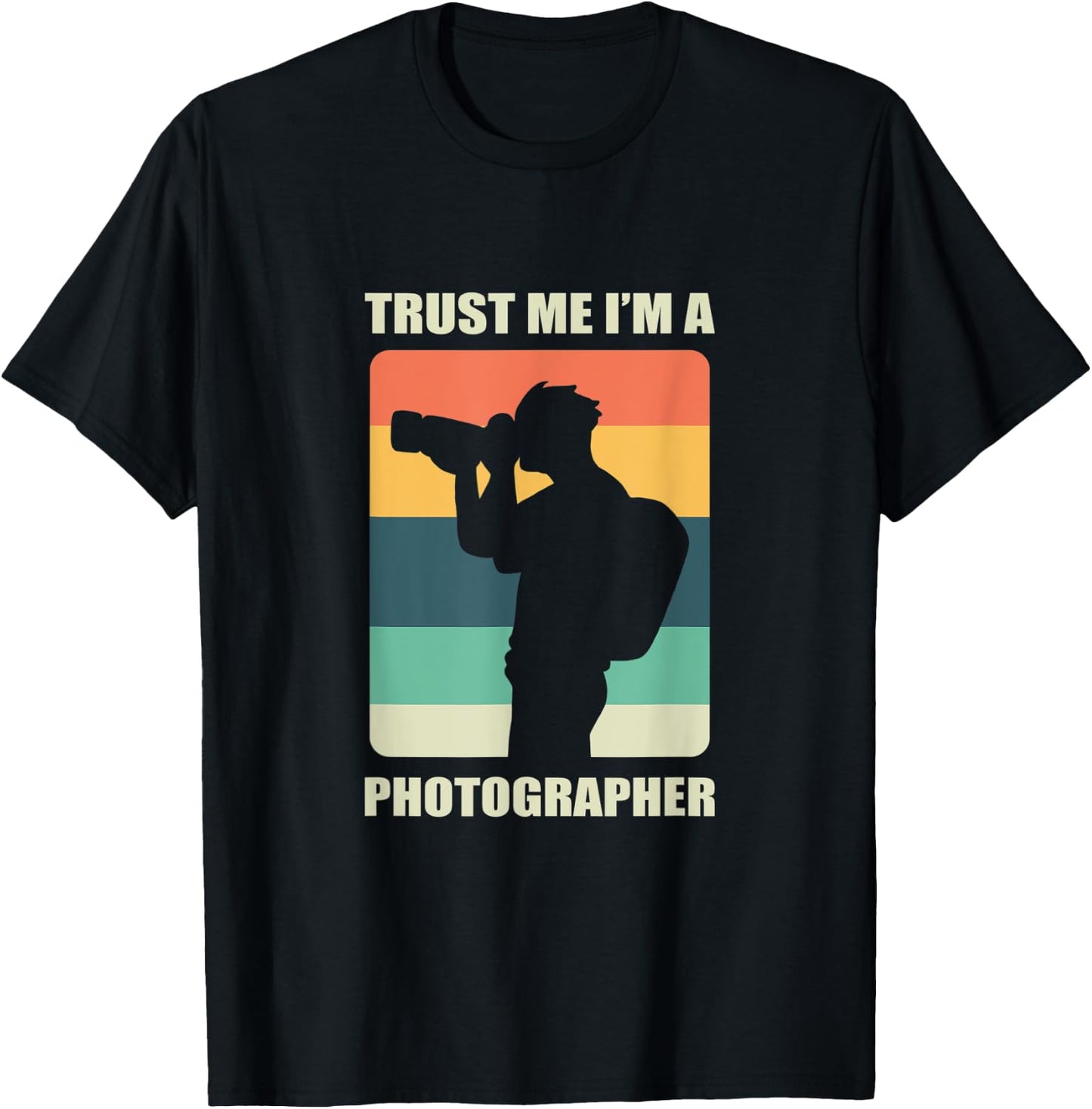 Trust Me I'm A Photographer / Photography Camera Retro Gift T-Shirt - T-Shirt | Black