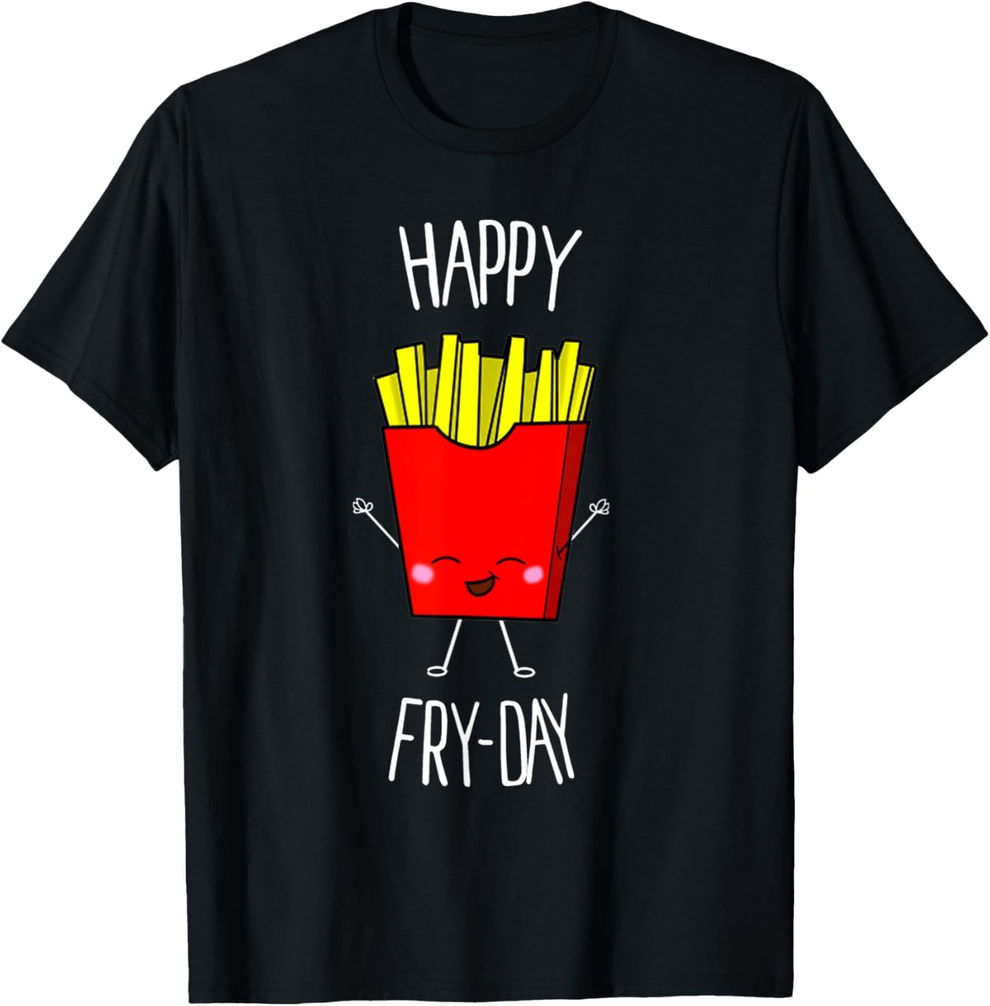 Happy Fry-day Cute Kawaii Food Shirt T-Shirt - T-Shirt | Black