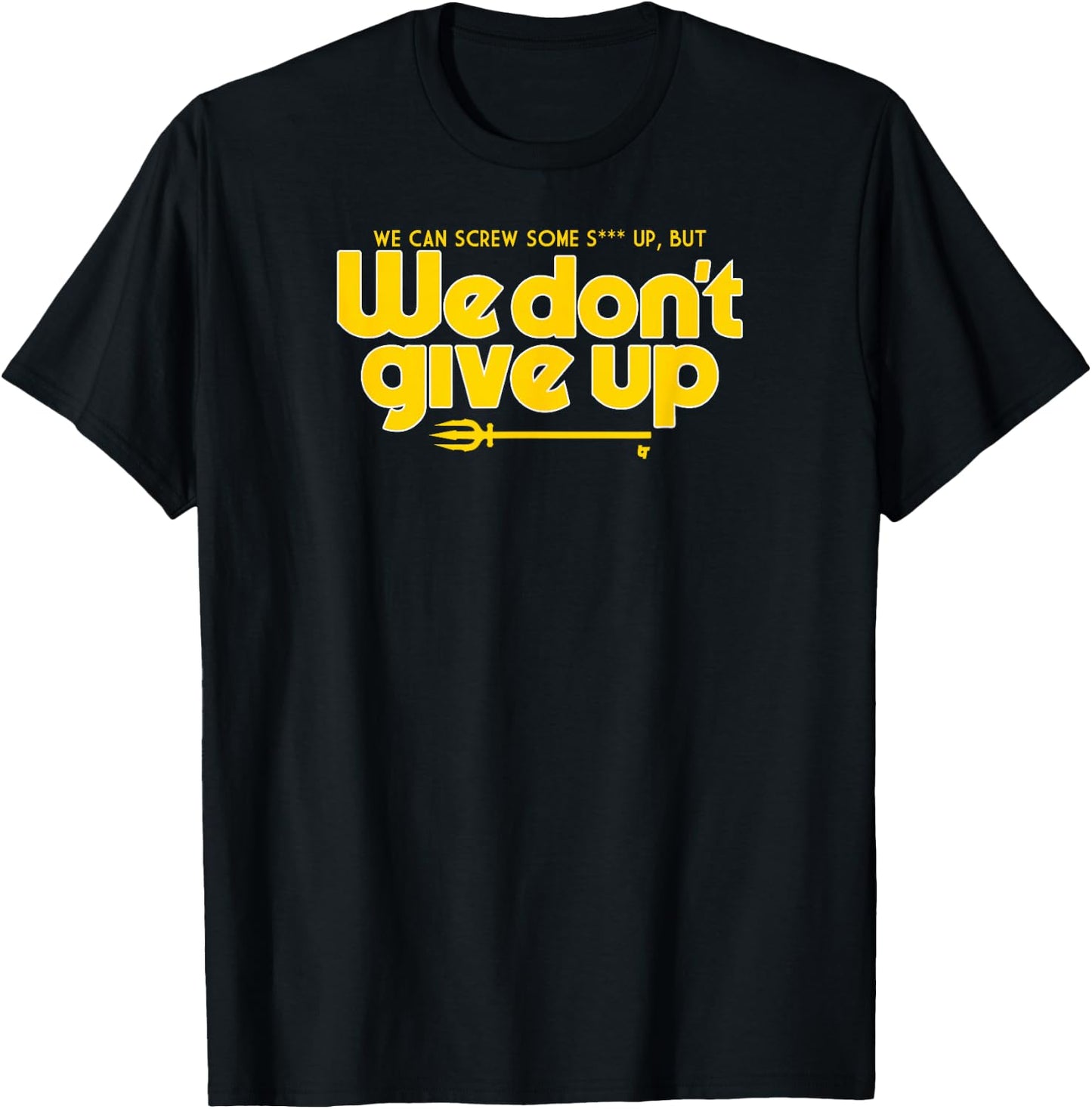 We Don't Give Up - Seattle Baseball T-Shirt - T-Shirt | Black