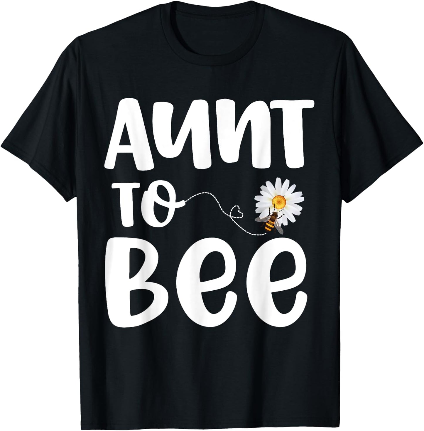 Pregnancy Announcement Aunt To Bee Gender Reveal Baby Shower T-Shirt - T-Shirt | Black