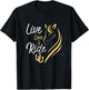 Live Love And Ride Horse Equestrian Rider Horses Farmer T-Shirt - T-Shirt | Black