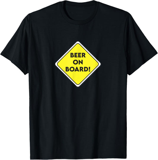 Beer on Board Sign T-Shirt - T-Shirt | Black