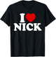 I Heart Nick First Name I Love Nick Personalized Stuff T-Shirt - T-Shirt | Black