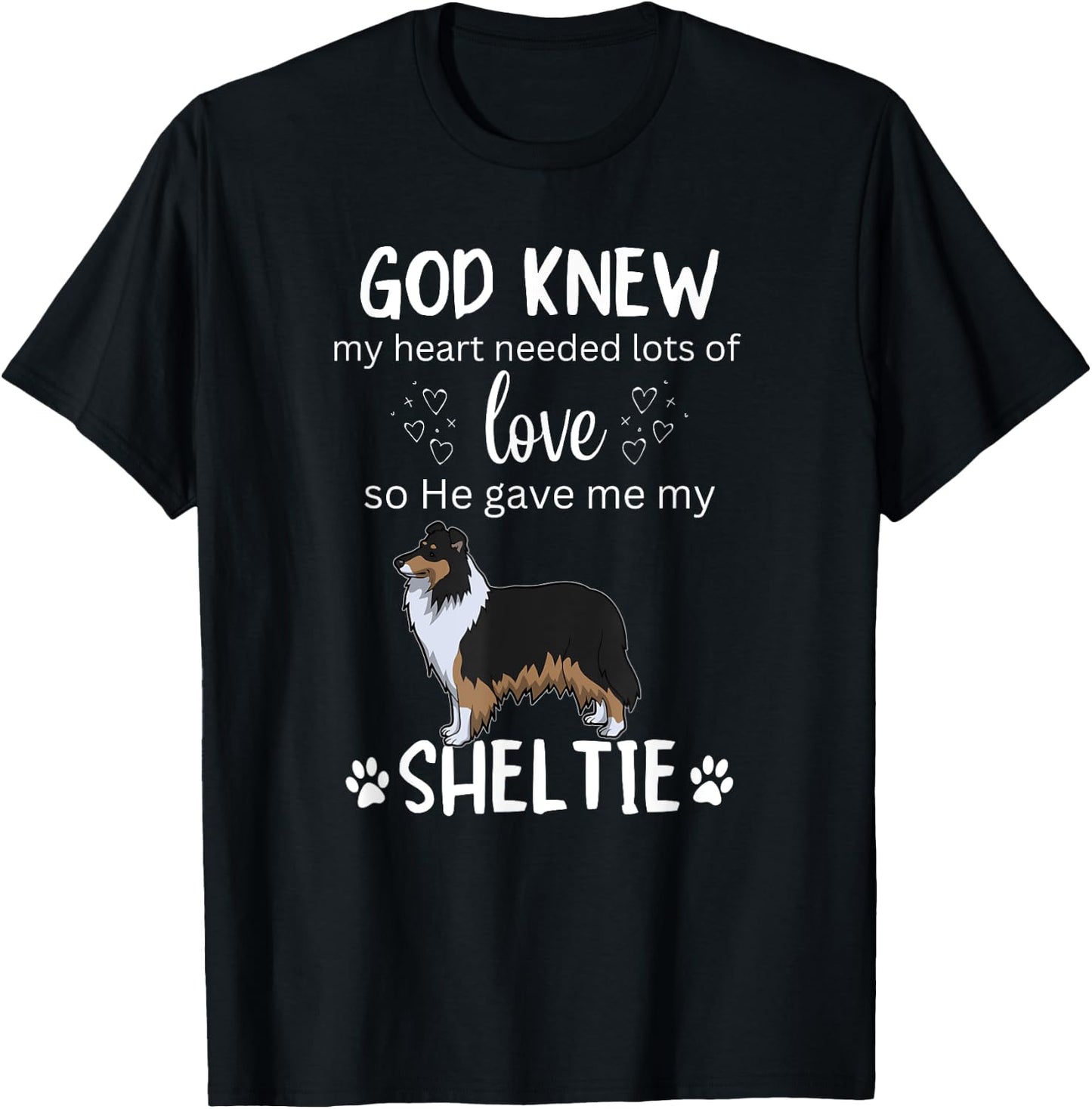 God Gave Me My Sheltie Awesome Tri-Color Sheltie Mom T-Shirt - T-Shirt | Black