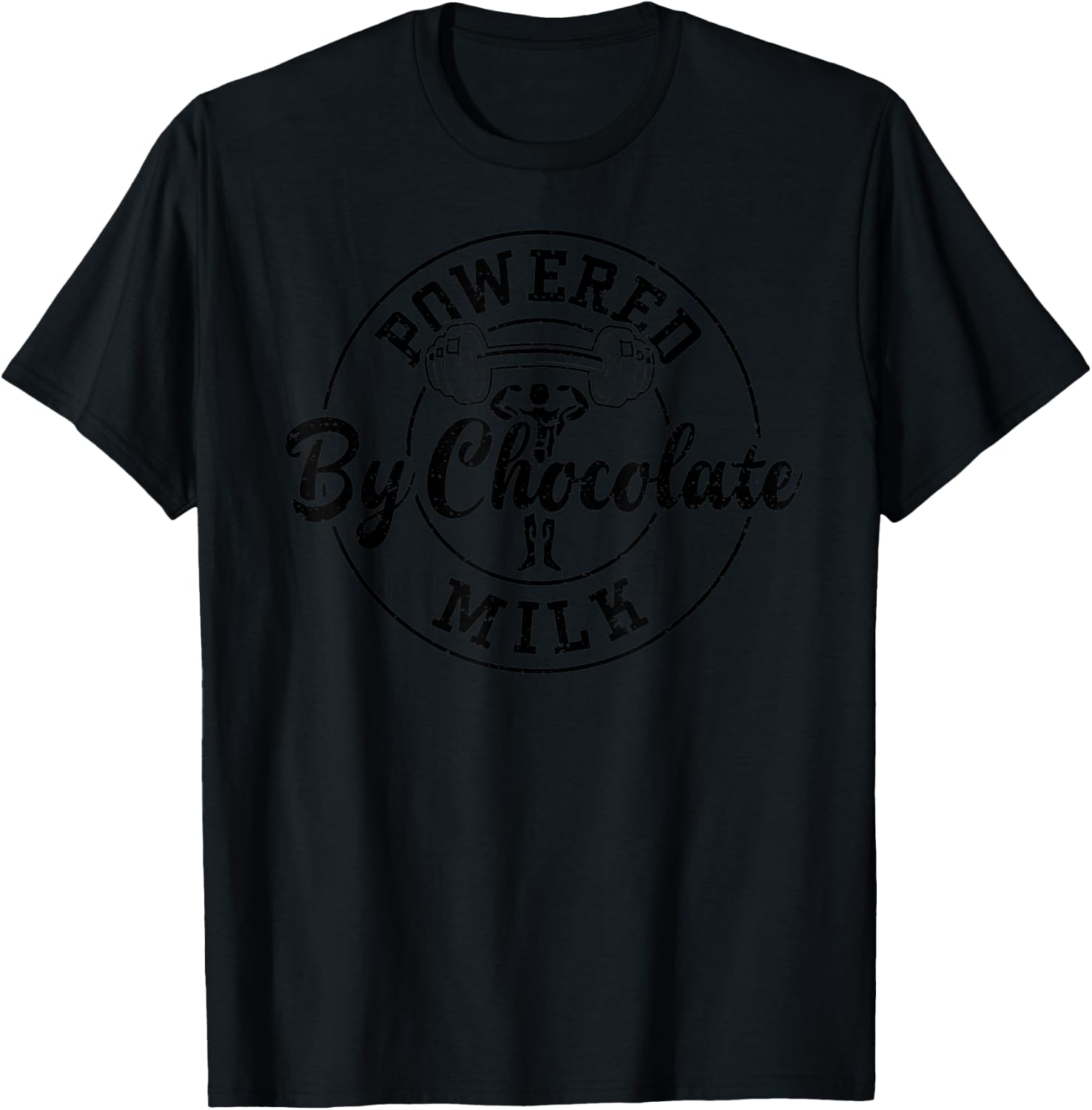 Chocolate: Powered By Chocolate Milk - Gym Sayings T-Shirt - T-Shirt | Black
