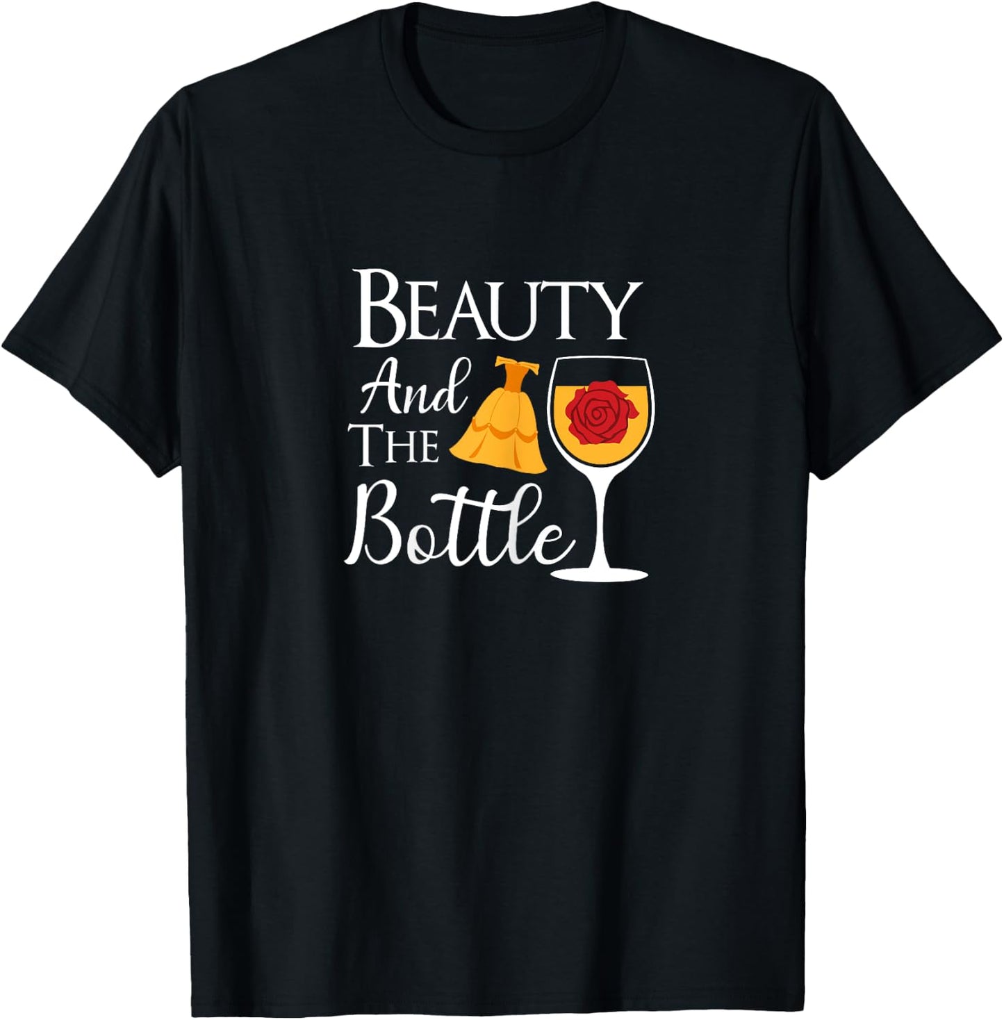 Beauty and the Bottle Best Gift Drinker T-Shirt - T-Shirt | Black